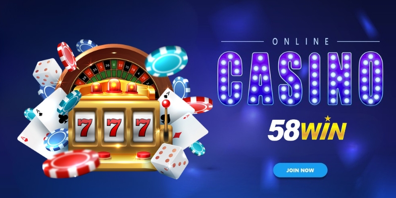 Casino 58Win – Khai Phá Sảnh Chơi Có Tiếng Tại Châu Á 